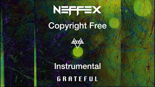 NEFFEX  Grateful Instrumental [upl. by Attevaj678]