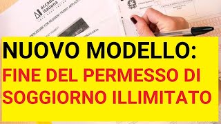 Nuovo modello di permesso di soggiorno elettronico la fine del permesso di soggiorno illimitato [upl. by Ennayelsel]