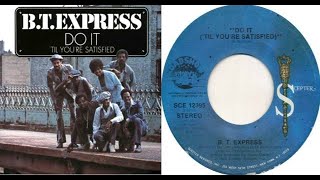 ISRAELITESBT Express  Do It Til Youre Satisfied 1974 Extended Version [upl. by Yalonda]