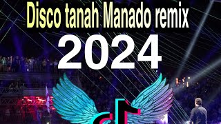 Disco tanah Manado mixtape remix 2024 [upl. by Wichern]