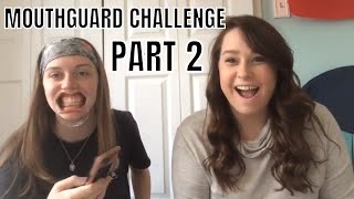 MOUTHGUARD CHALLENGE PART 2 [upl. by Notlew674]