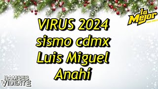 VIRUS SALUD 2024 SISMO CDMX LUIS MIGUEL SALUD ANAHI SALUD [upl. by Enytnoel]