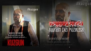 Kuzgun Dizi Müzikleri  Derviş Cevheri [upl. by Lucania]