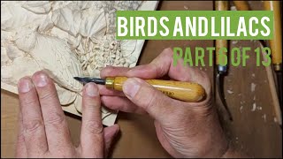 Birds and Lilacs Woodcarving Full process part 6 of 13 [upl. by Llenrahs776]