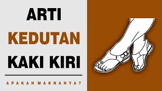 Arti Kedutan Kaki Kiri [upl. by Enilada]