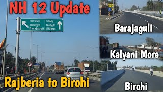 Nh12 Rajberia to Birohi Latest Construction Update Kolkata Siliguri Road [upl. by Balliol]