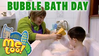 MeTooOfficialTVShow  Bubble Bath Day 🫧 🛁  compilation  TV Shows for Kids [upl. by Lewls]