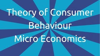 Introduction to Theory of consumer behaviour  CA CPT  CS amp CMA Foundation  Class 11 [upl. by Enairda]