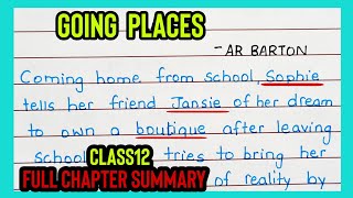 Board Exam class 12th  quotGoing Placesquot Summary  Flamingo  Summary Writing  Handwritten Notes [upl. by Forster]