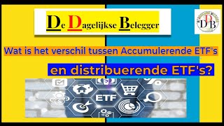 Wat is het verschil tussen een quotAccumulerendequot ETF en een quotDistribuerendequot ETF 1102024 [upl. by Gabi]