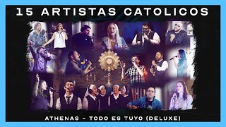 1 hora de MÚSICA CATÓLICA  15 artistas católicos y Athenas TodoEsTuyoDeluxe [upl. by Henebry]