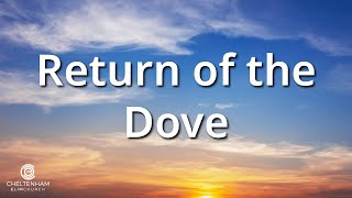 Return of the Dove  Sunday 3rd November 2024 [upl. by Harrison]