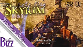 Lets Play Skyrim Blind Ep 81 Ilinaltas Deep Find Azuras Star The Black Star Quest [upl. by Ollehcram]