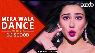 Mera Wala Dance Tapori Mix  DJ Scoob [upl. by Kirtley106]