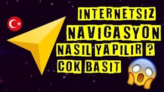 İnternetsiz Navigasyon Nasıl Yapılır  2019 [upl. by Eelana]