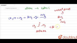 Propene to propanone [upl. by Lubet]
