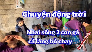 Chuyện lạ Bố của 5 cháu mồ coi nhai sống 2 con gà chưa đủ định nhai cả 5 cháu khiến cả làng bỏ chạy [upl. by Ydoj]