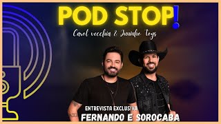 Entrevista com Fernando e Sorocaba no camarim  PODSTOP [upl. by Eiramacissej]