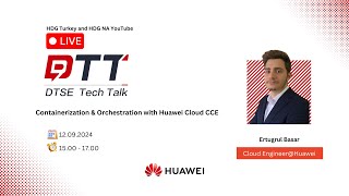 Containerization amp Orchestration with Huawei Cloud CCE DTSE Tech Talk [upl. by Oswell]