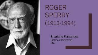 Roger Sperry Fernandes [upl. by Koball]