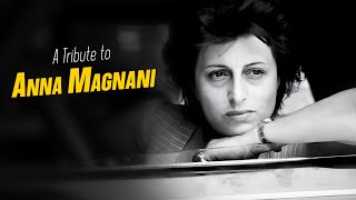 A Tribute to ANNA MAGNANI [upl. by Augustina16]