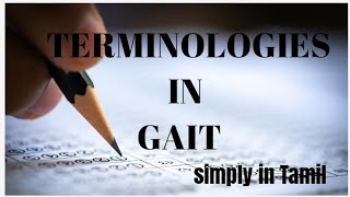 Terminologies on GAIT  Explanation in Tamil [upl. by Sair]