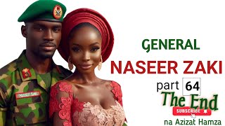 GENERAL NASEER ZAKI na 64Hausa storyHausa novelHausa audio novel [upl. by Teemus]