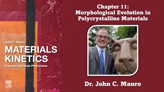 Morphological Evolution in Polycrystalline Materials Chapter 11 Materials Kinetics [upl. by Stanton]