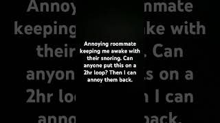 Snoring roommate annoying [upl. by Wightman]