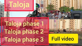 Taloja phase 1🏙️ taloja phase 2 🏢 Taloja phase 3 🏬 Full information taloja [upl. by Akcirret926]