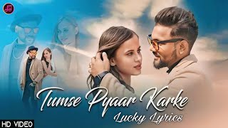 TUMSE PYAAR KARKE  LYRICAL  COVER BY ASHWANI MACHAL  OLD TO NEW VERSION ROMANTIC HINDI SONG [upl. by Anires]