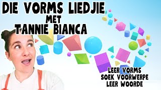 Kan jy die VORMS vind  Die Vorms Liedjie met Tannie Bianca  Leer Vorms Woorde en Soek Voorwerpe [upl. by Htennaj]