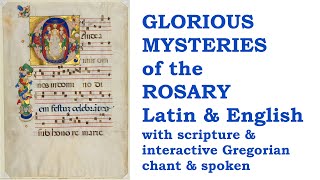 Glorious Mysteries Rosary Pray amp Chant together w Sacred Art Scripture amp notation Latin amp English [upl. by Oah]