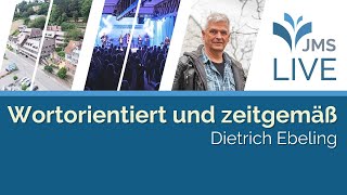 Wortorientiert und zeitgemäß  Dietrich Ebeling  JMS Predigt 07072024 LIVE [upl. by Lothario381]