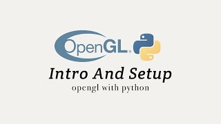 OpenGL with Python Intro and Setup [upl. by Darrow]