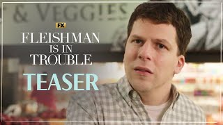 Fleishman Is In Trouble Official Teaser  Jesse Eisenberg Claire Danes Lizzy Caplan  FX [upl. by Aihtnamas]