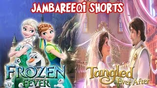 quotJambareeqi Shortsquot  Frozen Fever amp Tangled Ever After [upl. by Daloris]