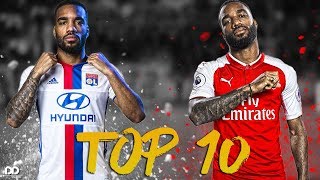 Alexandre Lacazette ● Top 10 Goals Ever  20102018  HD [upl. by Jourdain734]