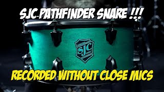 SJC PATHFINDER SNARE Sound Demo NO CLOSE MICS [upl. by Derfliw72]