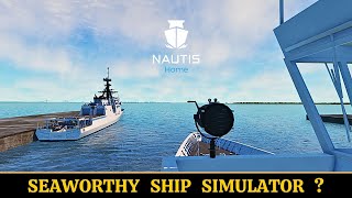 Nautis Home SHIP SIMULATOR Early Access [upl. by Corotto523]