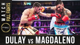 Dulay vs Magdaleno FULL FIGHT February 15 2020  PBC on FOX [upl. by Itoyj]