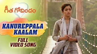 Kanureppala Kaalam Full Video Song  Geetha Govindam  Vijay Deverakonda Rashmika Gopi Sunder [upl. by Wylma329]