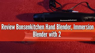 Review Bonsenkitchen Hand Blender Immersion Blender with 2 Mixing Speed Electric Handheld Blender [upl. by Siegel652]