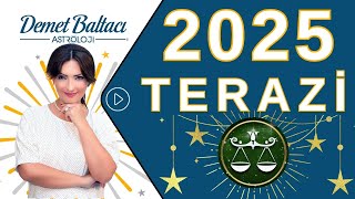 Terazi Burcu 2025 Yıllık Burç Yorumları Astrolog Demet Baltacı ile Astroloji haberler burçlar [upl. by Etteyniv]