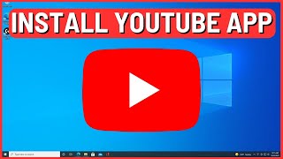 How to Install YouTube App for Laptop in Window 1011 [upl. by Llemmart]