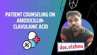 Patient counseling on AmoxicillinClavulanic acid  docvishnu [upl. by Norford]