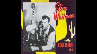 Slim Whitman  Smoke Signals 1957  Rose Marie CD4 01 [upl. by Aenit]