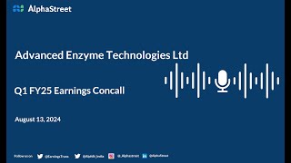 Advanced Enzyme Technologies Ltd Q1 FY202425 Earnings Conference Call [upl. by Fredel]