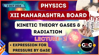 12th Maharashtra Board202425 PhysicsKinetic Theroy of gases Lecture2 [upl. by Eelatan]