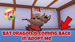 100 Confirmed Bat Dragon is coming back in adopt me 2023 [upl. by Nali381]